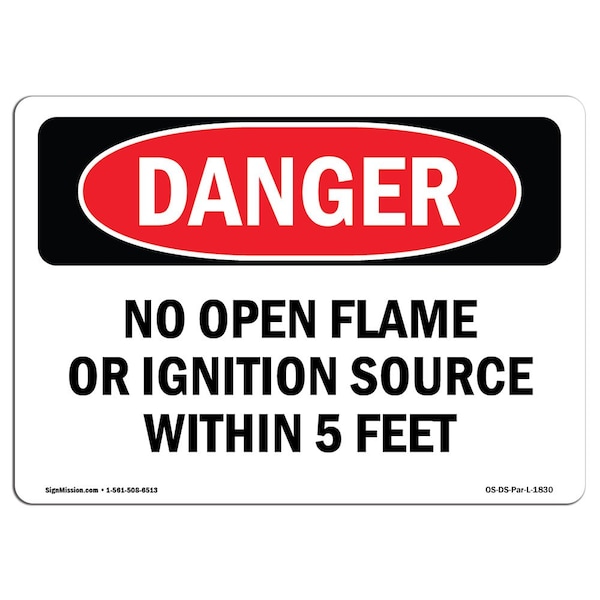 OSHA, No Open Flame Or Ignition Source 5 Feet, 18in X 12in Rigid Plastic, 12" W, 18" L, Landscape